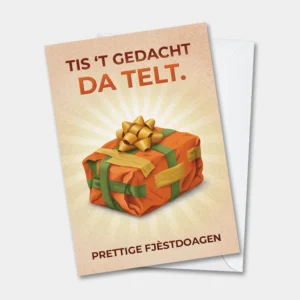 Grappige wenskaart in het west-vlaams met een slecht ingepakt cadeau (maar een goed gedacht!)