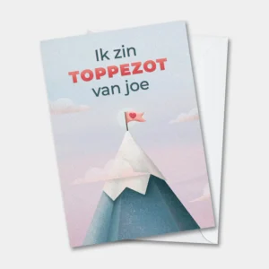 West-Vlaamse wenskaart met een bergtop en de tekst: "Ik zin toppezot van joe."