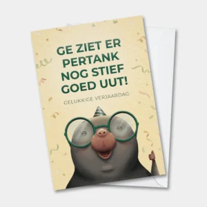 Grappige wenskaart in het west-vlaams met een blinde mol en "ge ziet er pertank nog goed uut".